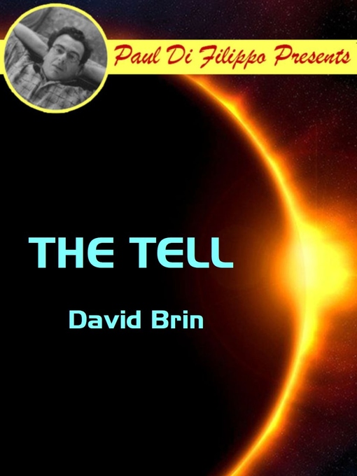 Title details for The Tell by David Brin - Available